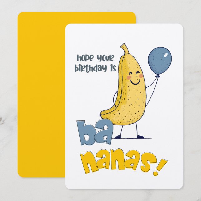 Hope Your Birthday is Bananas! | A Peel-good Day Invitation (Front/Back)