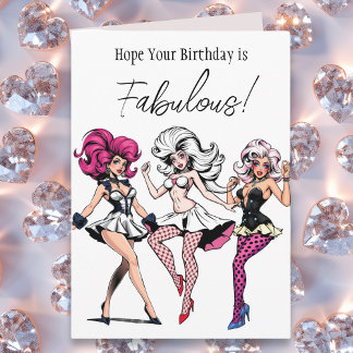Hope Your Birthday is Fabulous! Drag Queen Card