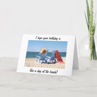 HOPE YOUR BIRTHDAY IS LIKE A DAY AT THE BEACH CARD