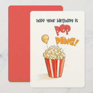 Hope Your Birthday is POPPING!   A Popcorn Card