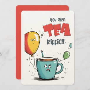 Hope Your Birthday is TEA-riffic!   Fun Card
