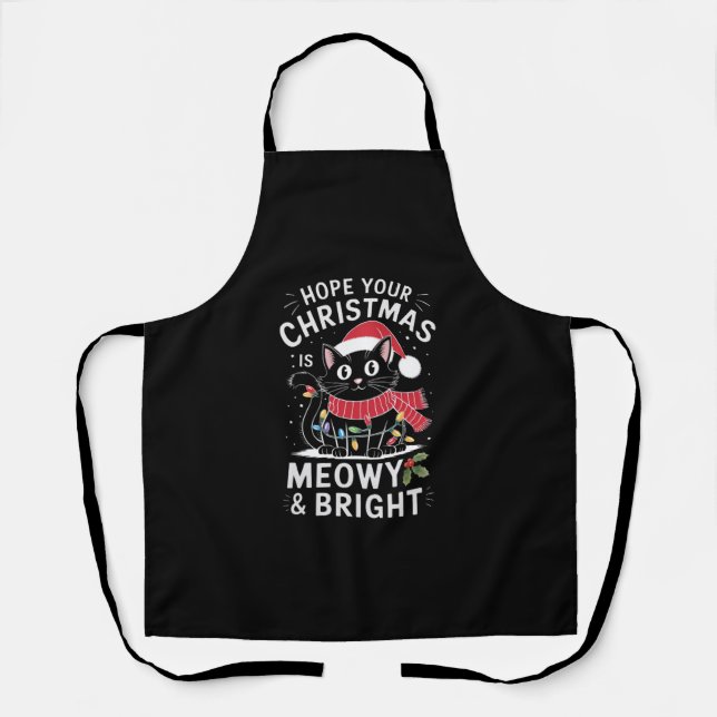 Hope Your Christmas Is Meowy and Bright Cat Xmas Apron (Front)
