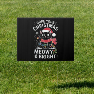 Hope Your Christmas Is Meowy and Bright Cat Xmas Sign