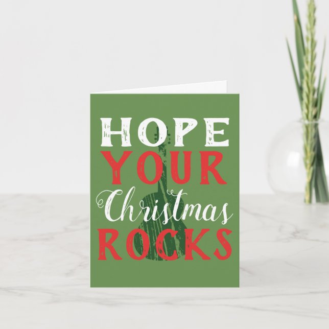 Hope Your Christmas Rocks Greeting Card (Front)