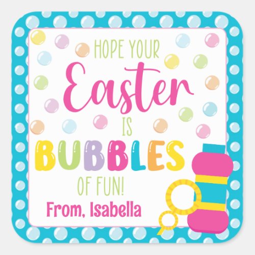 Hope Your Easter is Bubbles of Fun Square Sticker