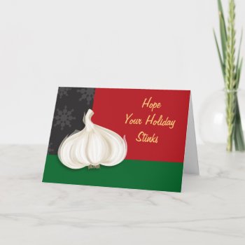 Hope Your Holiday Stinks by expressiveyourself at Zazzle