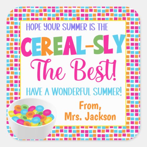 Hope Your Summer is Cereal_Sly the Best  Square Sticker