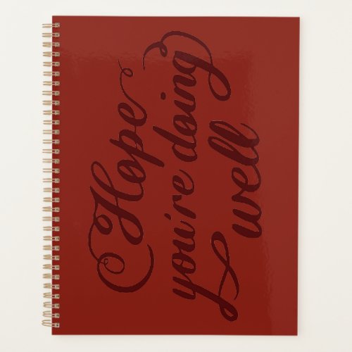 Hope You're Doing Well Notebook