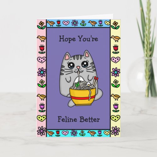 Hope Youre Feline Better  Cat Pun Card