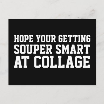 Hope You're Getting Smart Funny Postcard by quipology at Zazzle