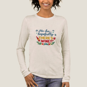Hopefully There’s Wine Funny Holiday Women Shirt