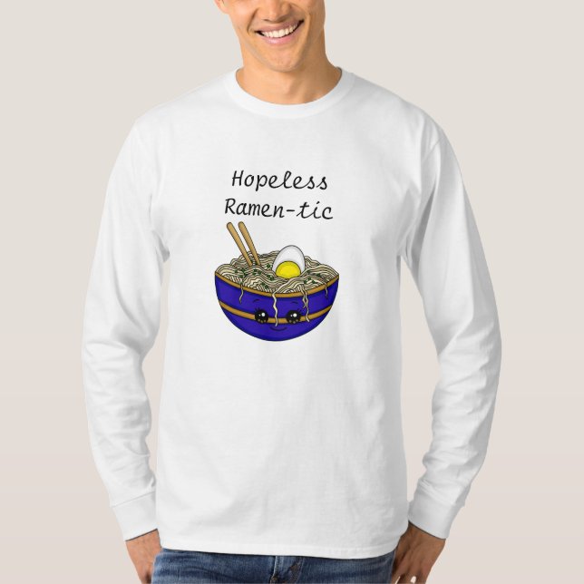 Hopeless Ramen-tic | Funny Ramen Food Pun  T-Shirt (Front)