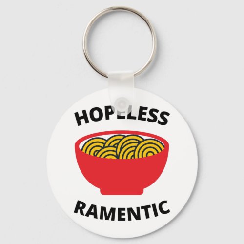 Hopeless Ramentic   Keychain