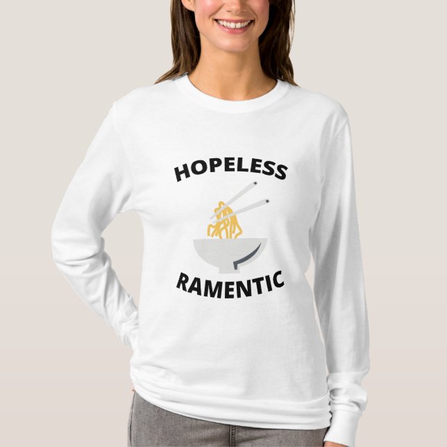 Hopeless Ramentic   T-Shirt (Front)