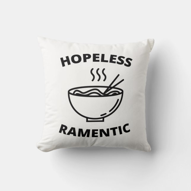 Hopeless Ramentic  Throw Pillow (Front)