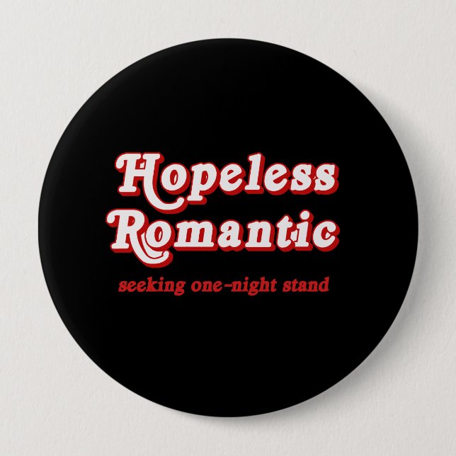 Hopeless Romantic Pinback Button (Front)