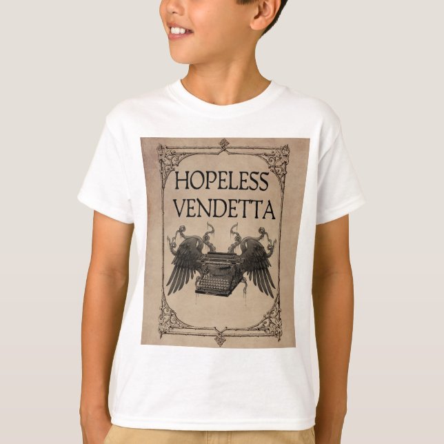 Hopeless Vendetta T-Shirt (Front)