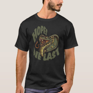 Hopes die last - COBRA SNAKE T-Shirt