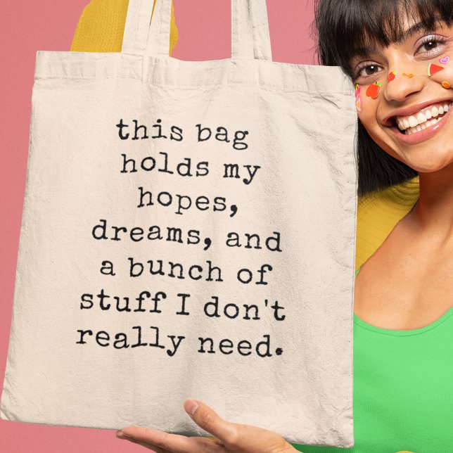 Hopes, Dreams, and a Bunch of Stuff Quirky Gift Tote Bag (Shop now and let your aspirations and quirkiness shine with this delightful tote bag!)