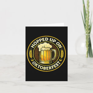Hopped Up On Funny German Festival Beer Lover Card