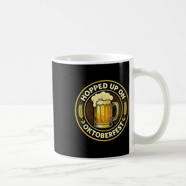Hopped Up On Funny German Festival Beer Lover  Coffee Mug (Right)