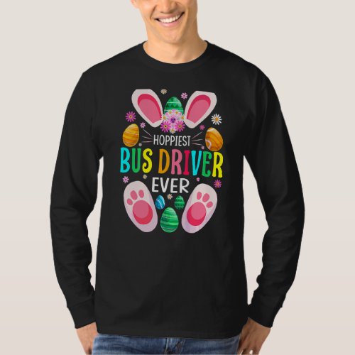 Hoppiest Bus Driver Ever Easter Day Bunny T_Shirt