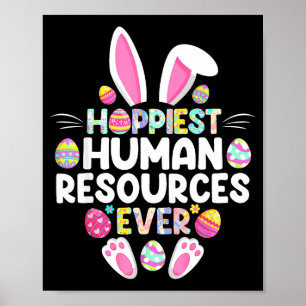 Hoppiest Human Resources Ever Funny Easter Day  Poster