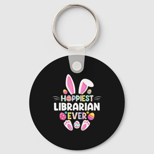 Hoppiest Librarian Ever Funny Easter Day  Keychain (Front)