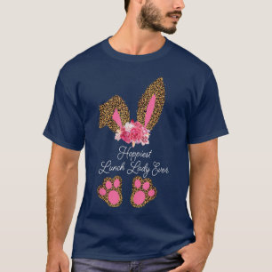 Hoppiest Lunch Lady Ever Leopard Women Girl Easter T-Shirt