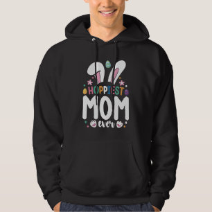 Hoppiest Mom Ever Family Easter Bunny Eggs Hoodie