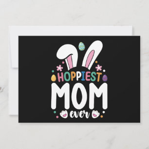 Hoppiest Mom Ever Family Easter Bunny Eggs Invitation