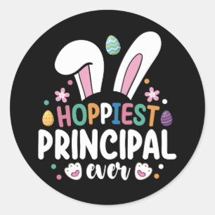 Hoppiest Principal Ever School Easter Bunny Eggs Classic Round Sticker