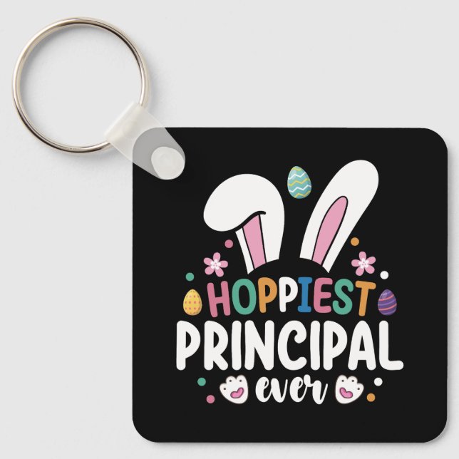 Hoppiest Principal Ever School Easter Bunny Eggs Keychain (Front)