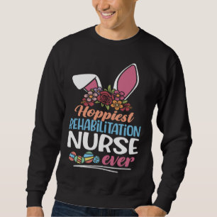 Hoppiest Rehabilitation Nurse Ever Bunny Ear Red P Sweatshirt