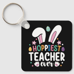 Hoppiest Teacher Ever School Easter Bunny Eggs Keychain