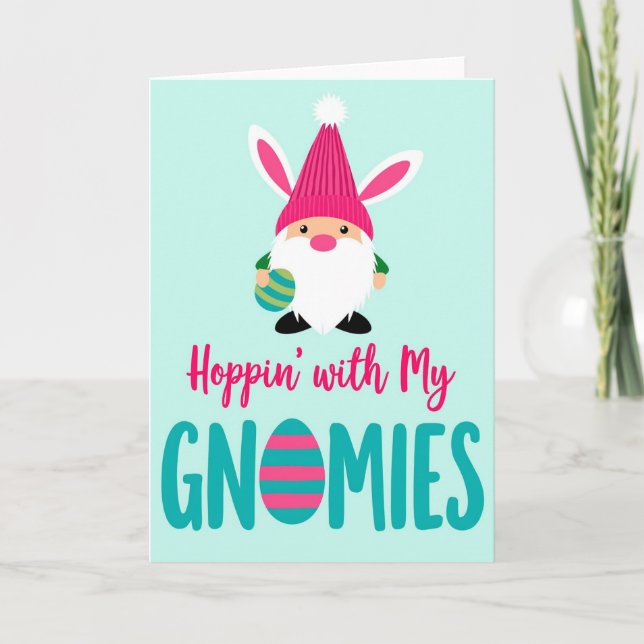 Hoppin With My Gnomies Card (Front)
