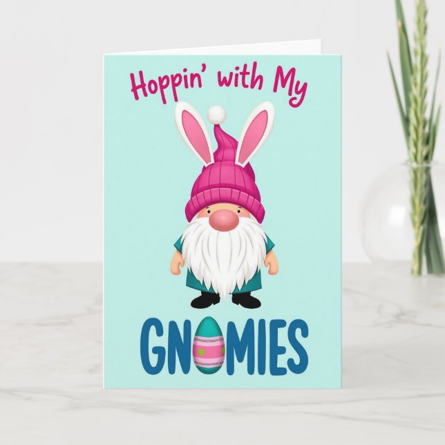 Hoppin With My Gnomies Friend Card (Front)