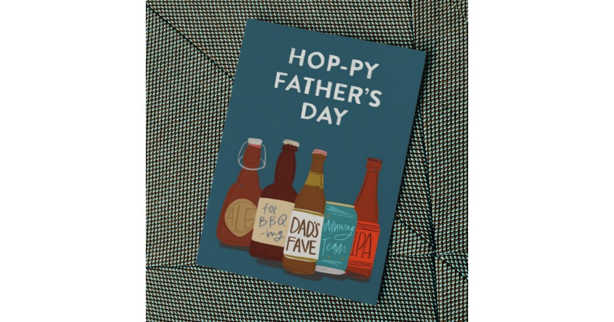 Hoppy Beer Father's Day Card | Zazzle
