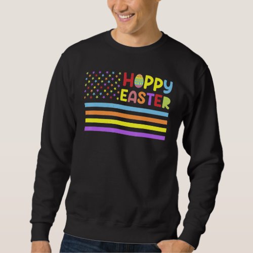 Hoppy Easter Day American Eggs Flag Funny Boys Gir Sweatshirt