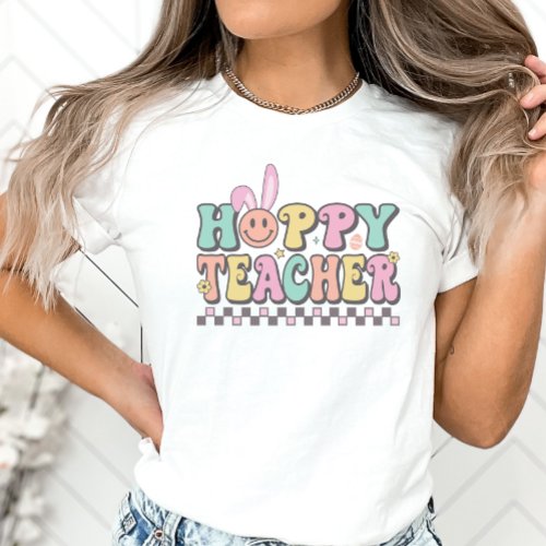 Hoppy Teacher Easter Shirt Easter  T_Shirt