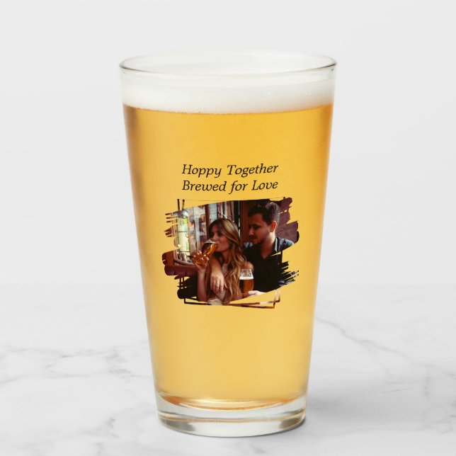 Hoppy Together Brewed For Love Beer Glass Cup (Front Filled)