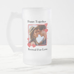Hoppy Together Brewed For Love Couple Photo Frosted Glass Beer Mug