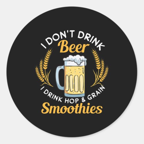 hops grain smoothie beer funny crafts beer drinkin classic round sticker