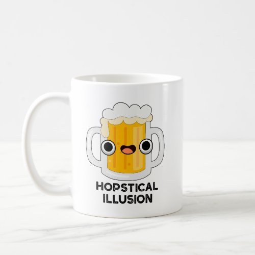 Hopstical Illusion Funny Beer Pun  Coffee Mug