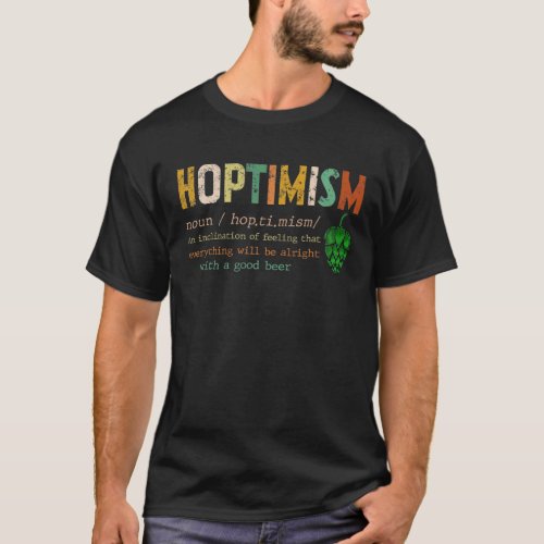 Hoptimism Definition Funny Retro Graphic Drinker G T_Shirt