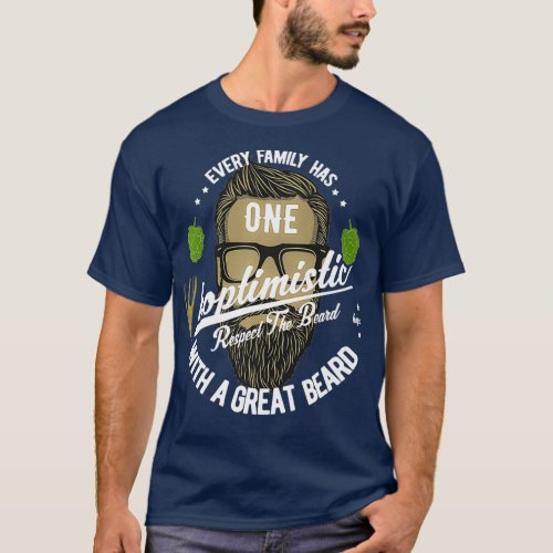 Hoptimistic With a Great Beard  Craft Beer T_Shirt