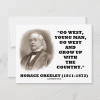 Horace Greeley Go West Young Man Go West | Zazzle