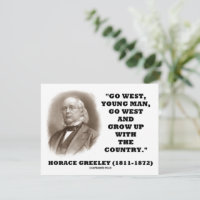 Horace Greeley Go West Young Man Go West | Zazzle