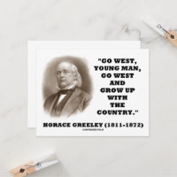 Horace Greeley Go West Young Man Go West | Zazzle