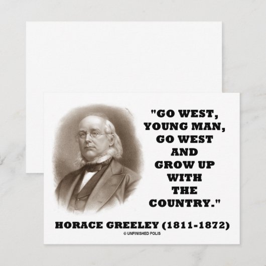 Horace Greeley Go West Young Man Go West (Front/Back)